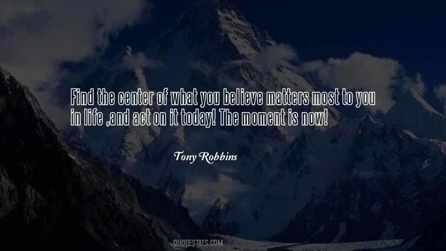 The Moment Is Now Quotes #911233