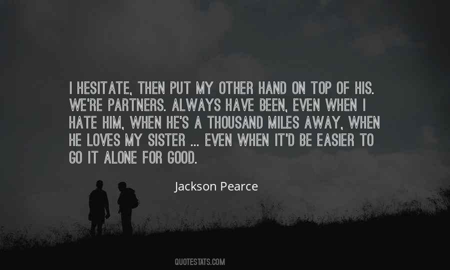 Sister Good Quotes #434416