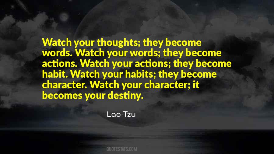 Your Thoughts Become Your Actions Quotes #1112702