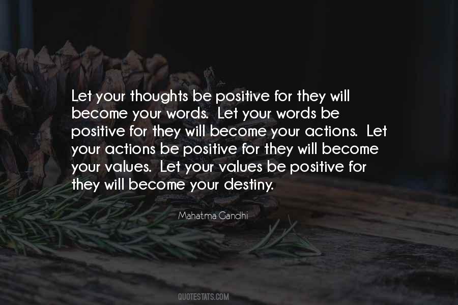 Your Thoughts Become Your Actions Quotes #457025