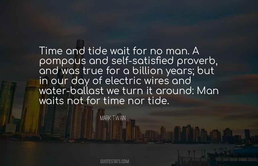 Time And Tide Wait For No Man Quotes #577481