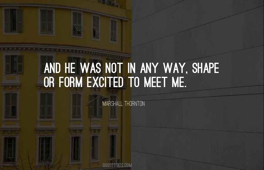 To Meet Me Quotes #56785