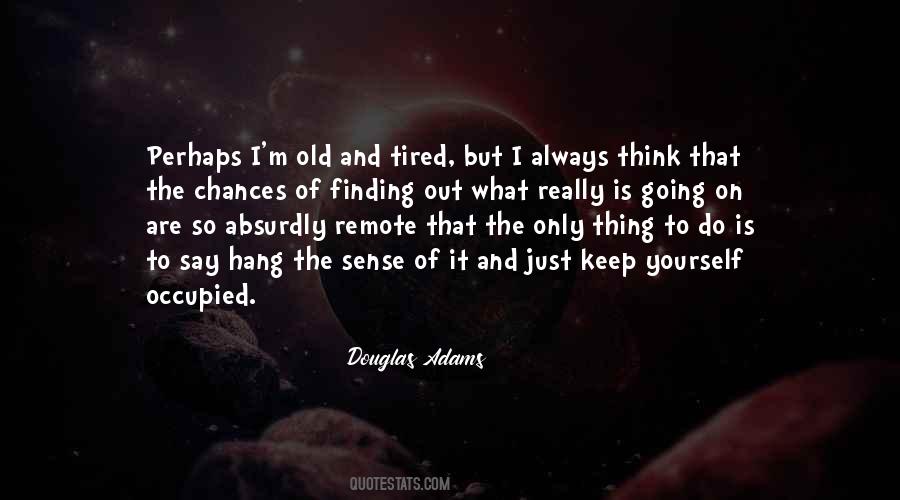 Keep It To Yourself Quotes #270257
