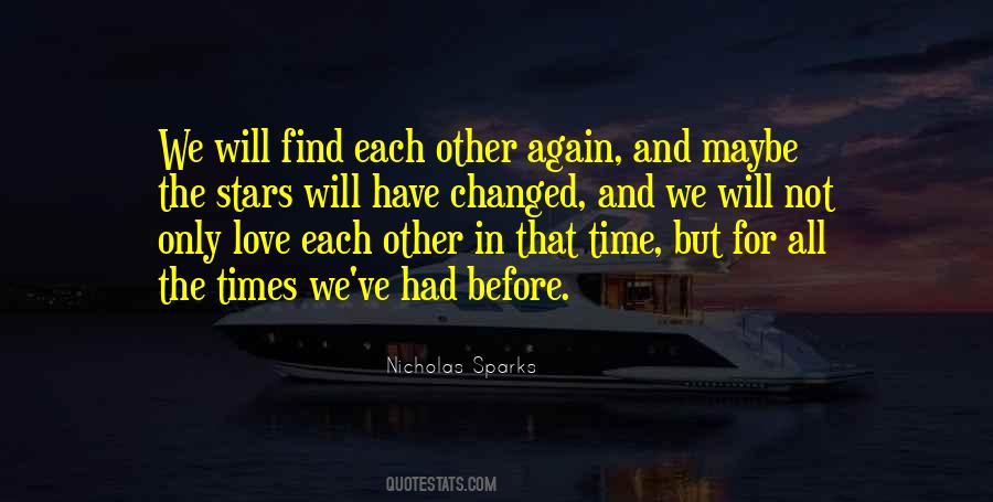 We Find Each Other Quotes #1530358