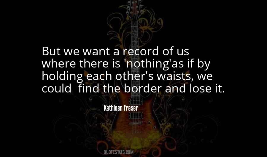 We Find Each Other Quotes #161951