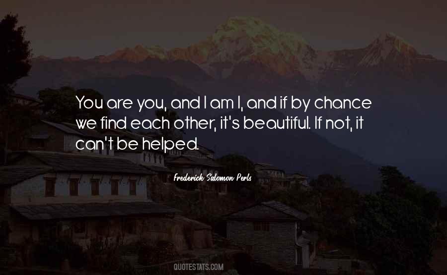 We Find Each Other Quotes #1639681