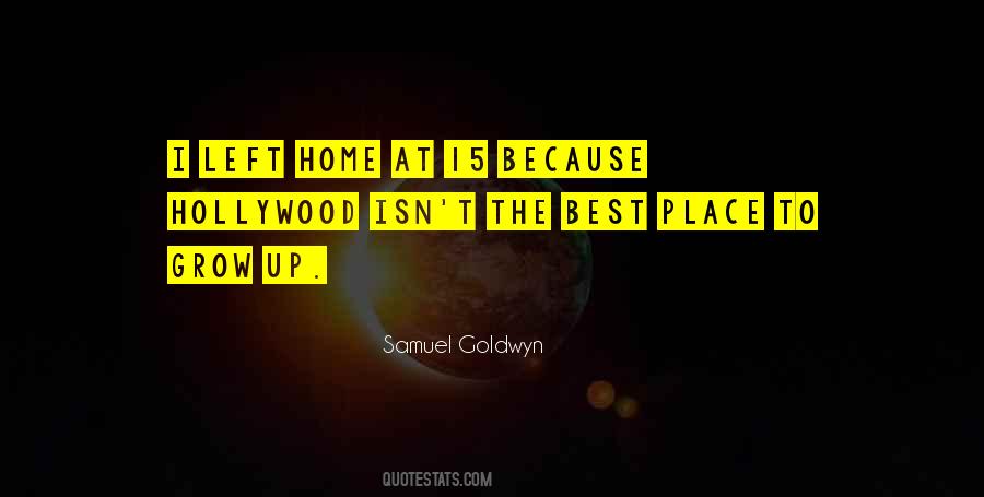 Left Home Quotes #417092