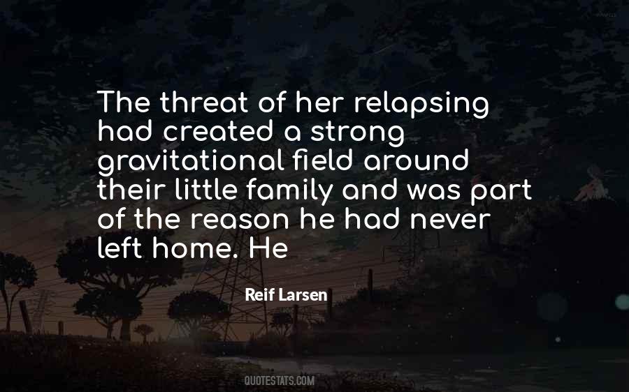 Left Home Quotes #673413