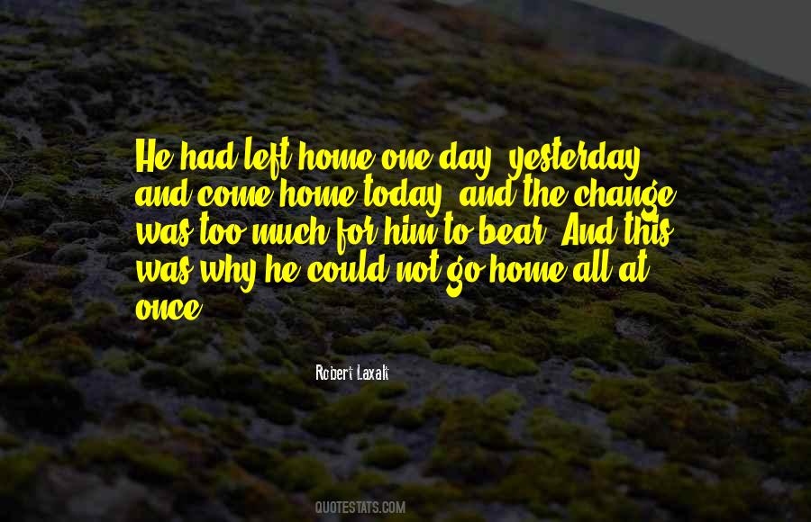 Left Home Quotes #815530