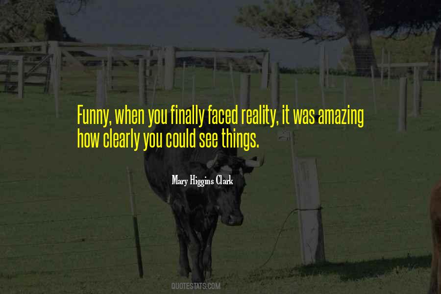 See Things Clearly Quotes #1672800