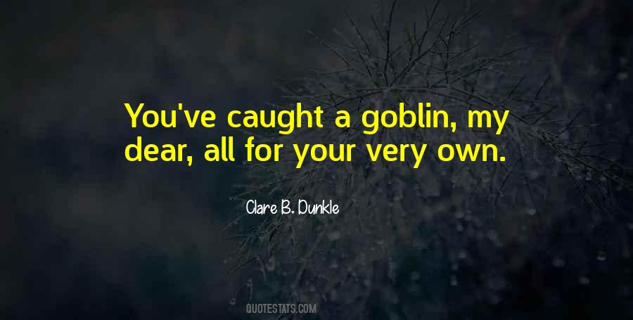 Goblin Quotes #1149062