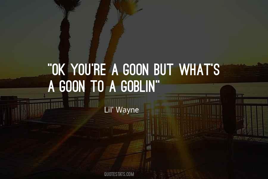 Goblin Quotes #1368795