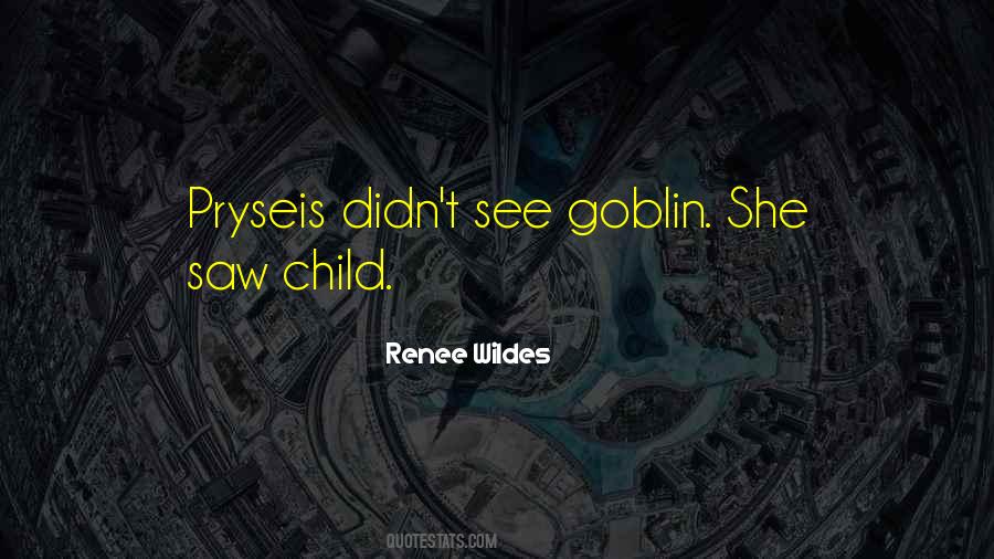 Goblin Quotes #1623060