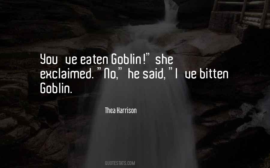 Goblin Quotes #346297