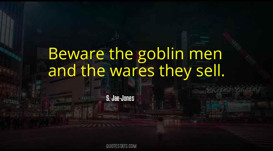 Goblin Quotes #45882