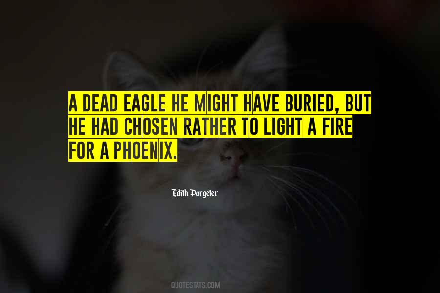 Phoenix Fire Quotes #1729291