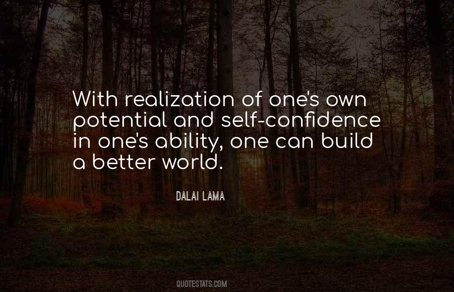 One Can Build A Better World Quotes #1135354