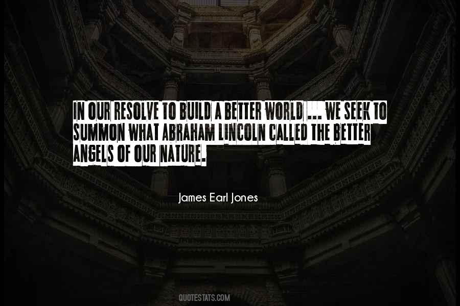 One Can Build A Better World Quotes #254260