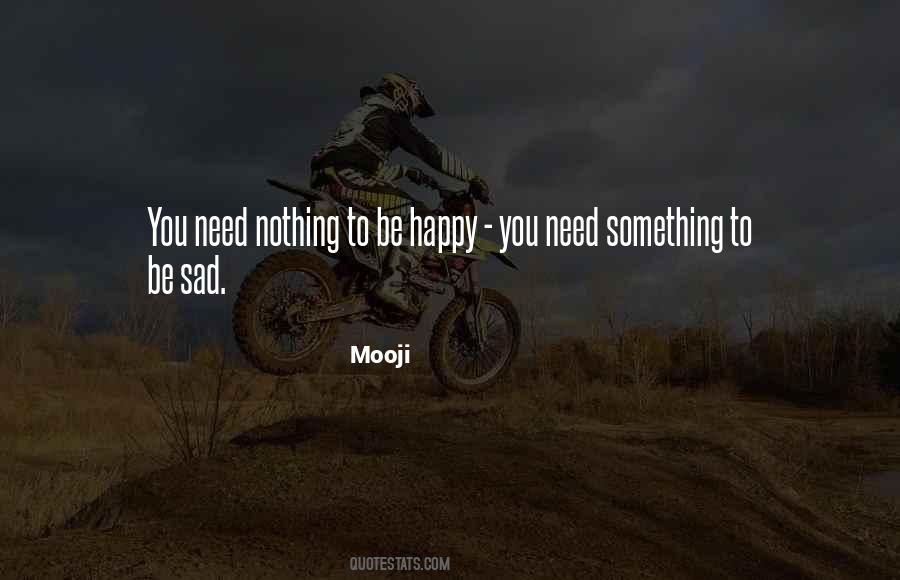 Need Something Quotes #1445911