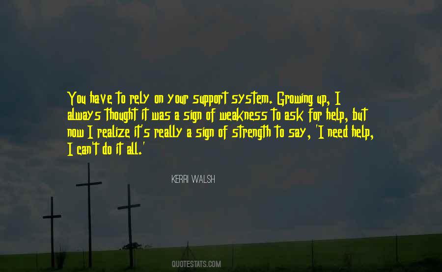 Strength Support Quotes #1495583