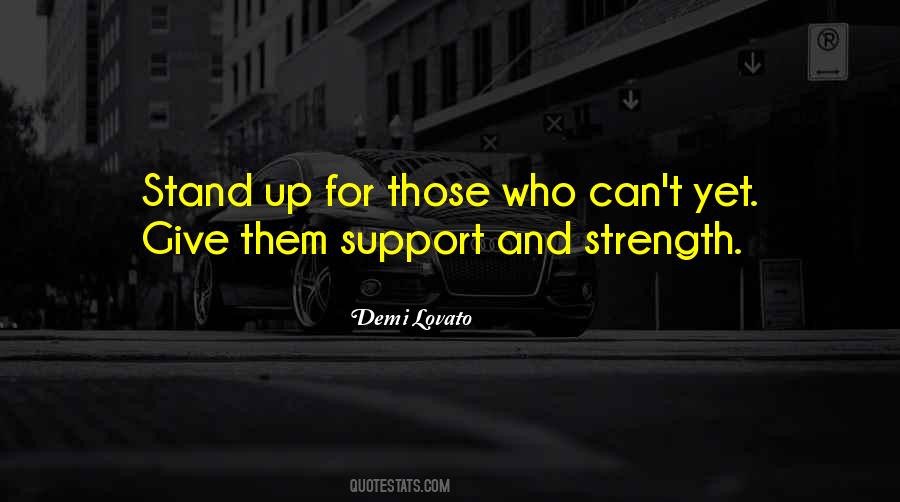 Strength Support Quotes #1778663
