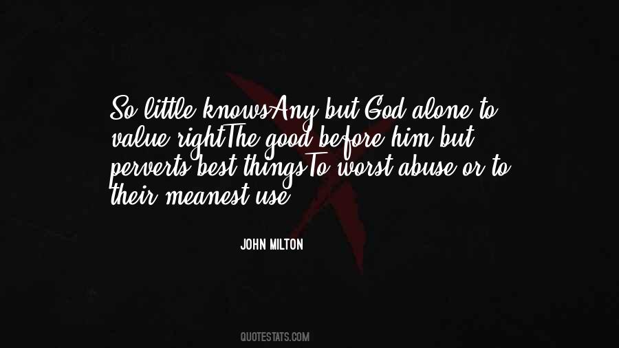 God Alone Knows Quotes #802369