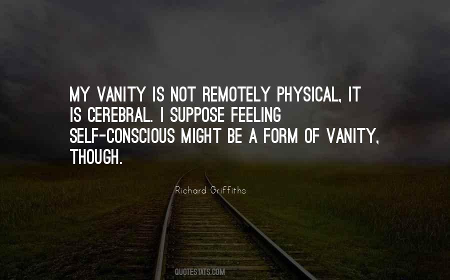 Feeling Self Conscious Quotes #805055