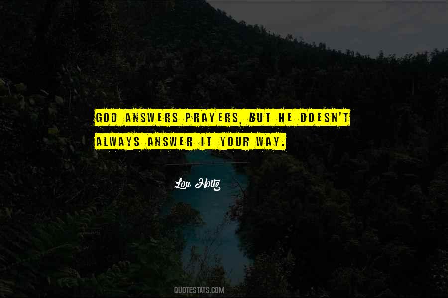 God Always Answers Prayers Quotes #1185206