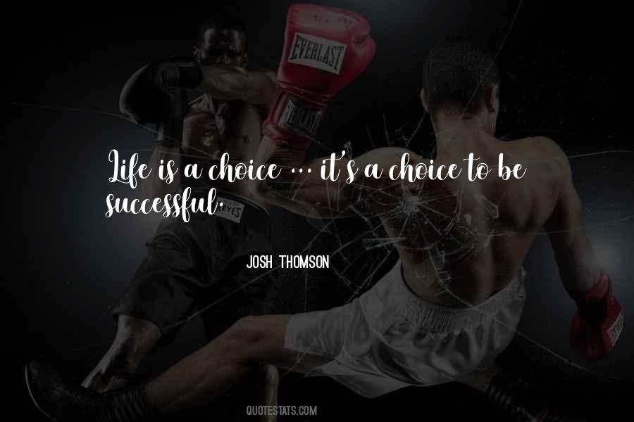 Quotes About Successful Choices #1835366