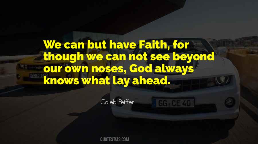 God Always Knows Quotes #366009