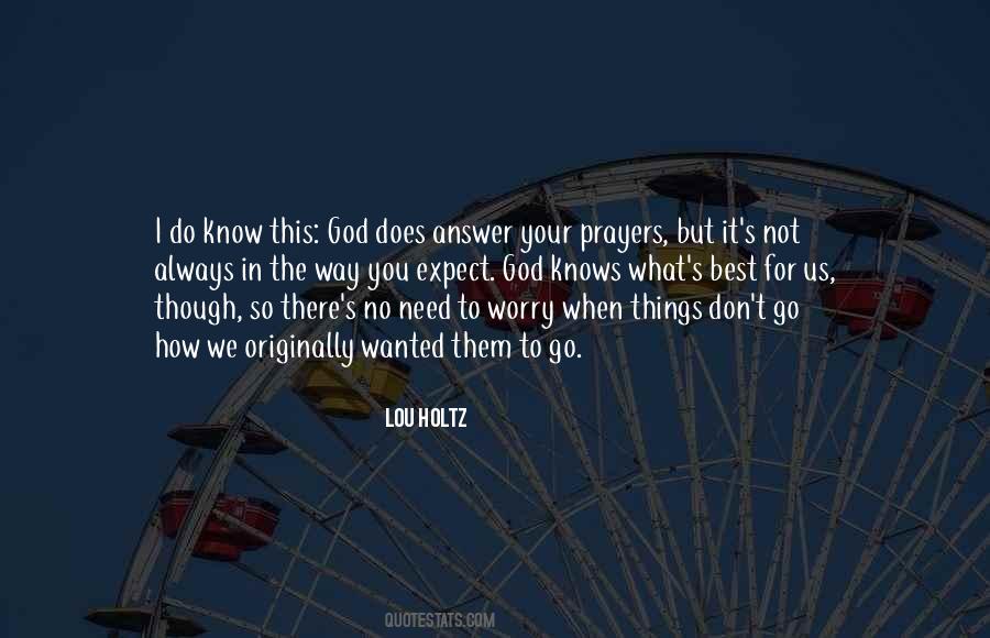 God Always Knows Quotes #401776