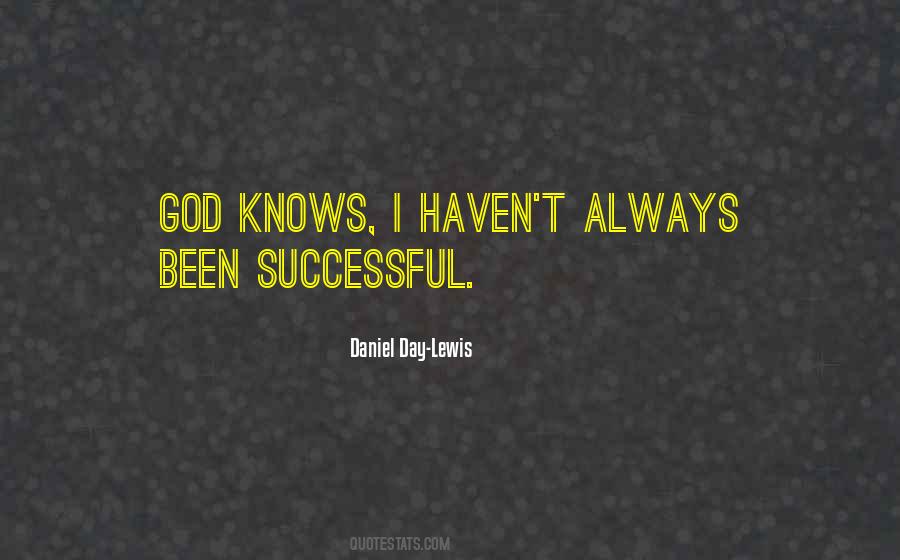 God Always Knows Quotes #749547