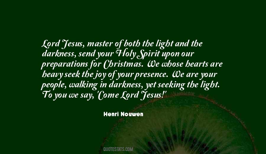 Joy And Light Quotes #466340