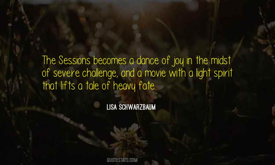 Joy And Light Quotes #54039