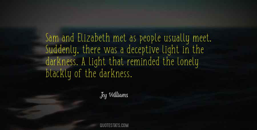 Joy And Light Quotes #709343
