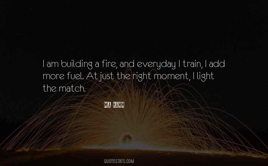 Quotes About Light And Fire #1132512