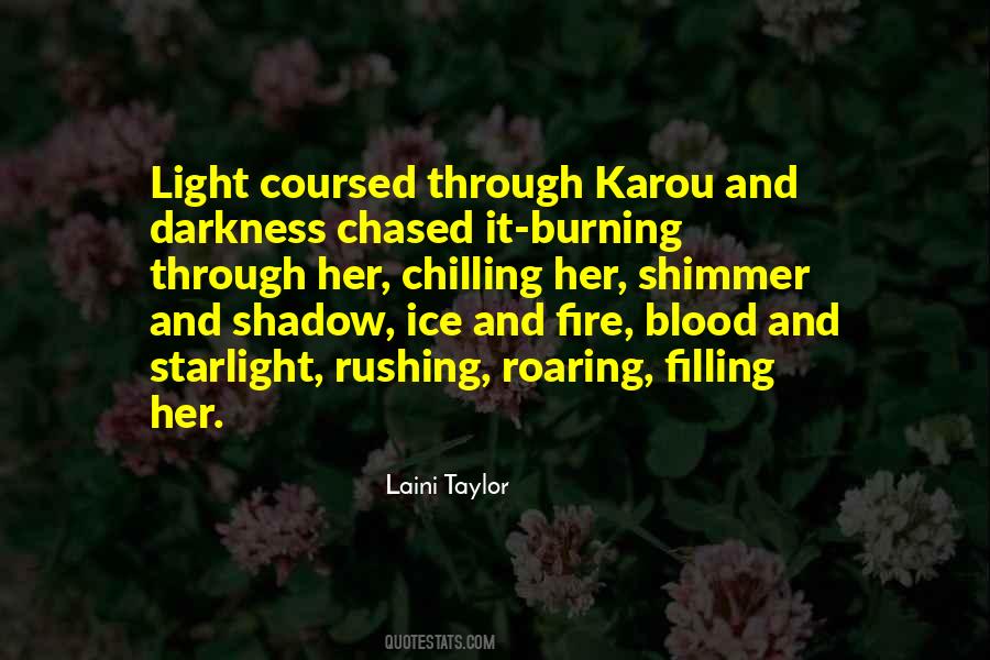 Quotes About Light And Fire #1370323