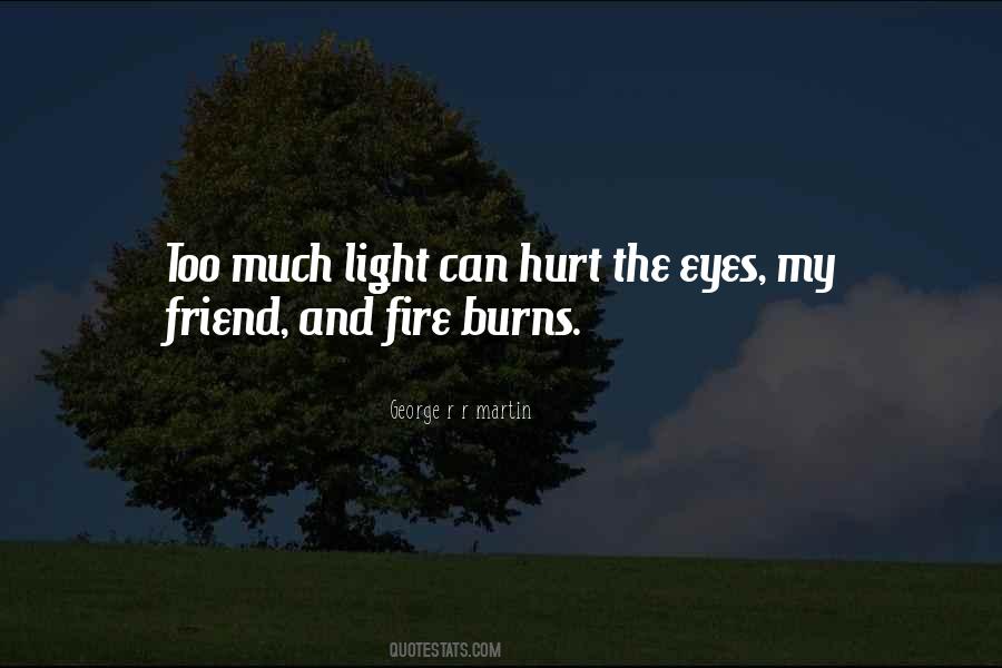 Quotes About Light And Fire #1403230