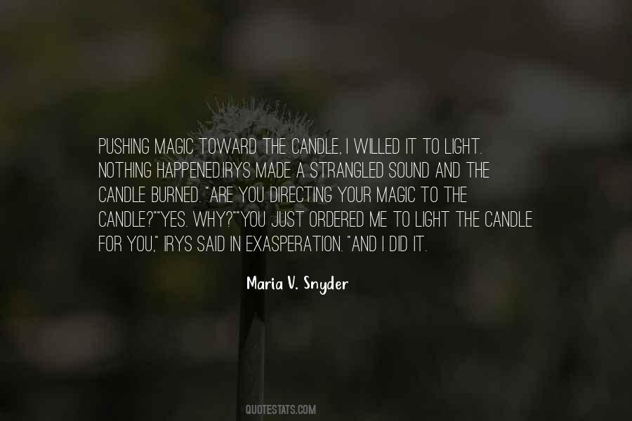 Quotes About Light And Fire #1523604