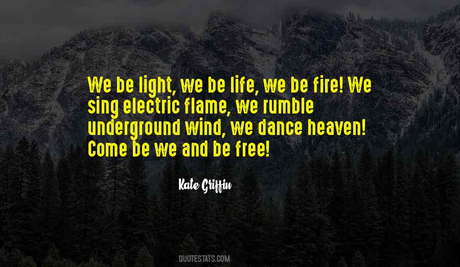 Quotes About Light And Fire #1618495
