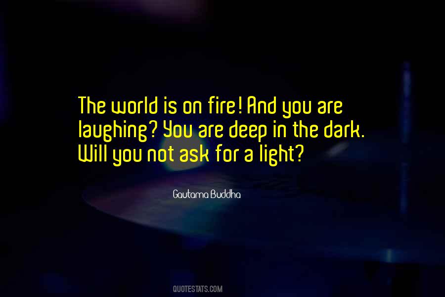 Quotes About Light And Fire #856763
