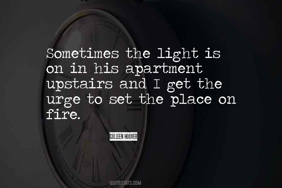 Quotes About Light And Fire #984410