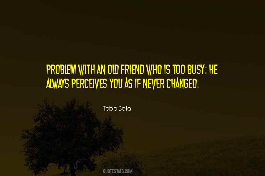 He Is Too Busy Quotes #1143523
