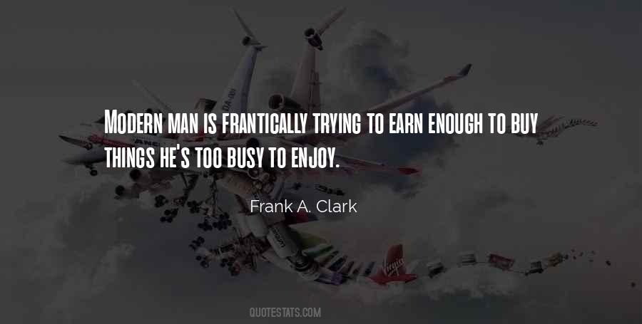 He Is Too Busy Quotes #1277128