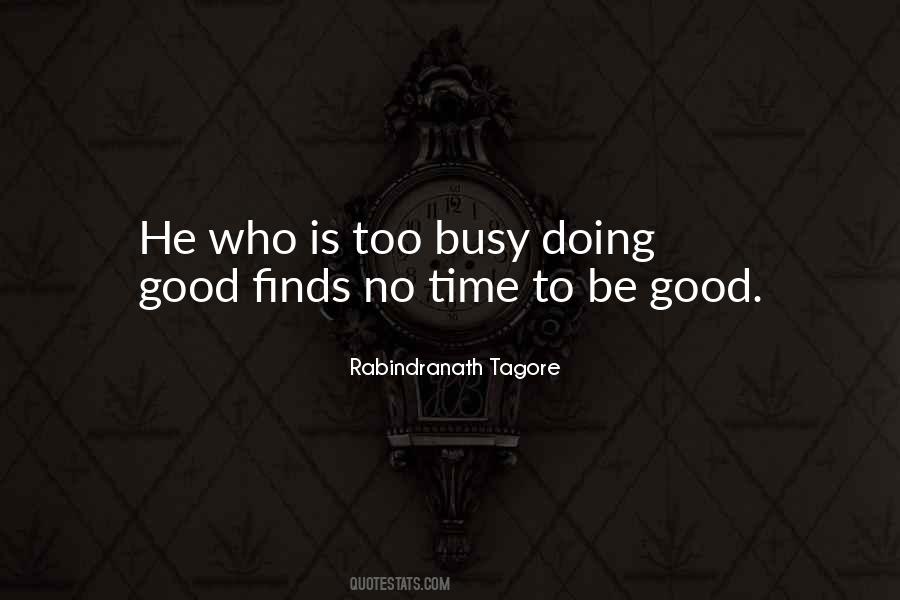 He Is Too Busy Quotes #16782