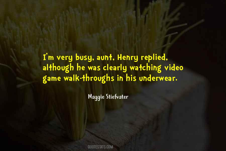 He Is Too Busy Quotes #29989