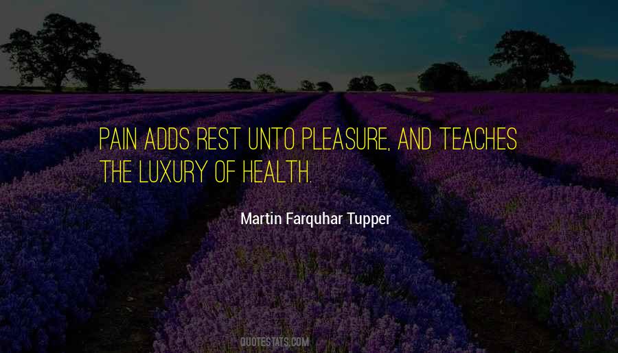 Pain Teaches Quotes #1692970