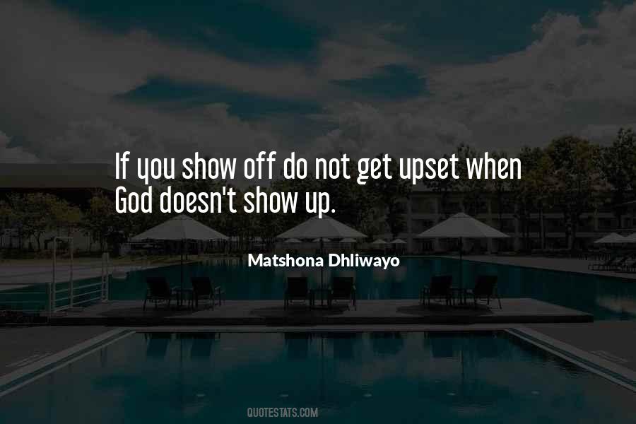 Get Up Show Up Quotes #691188
