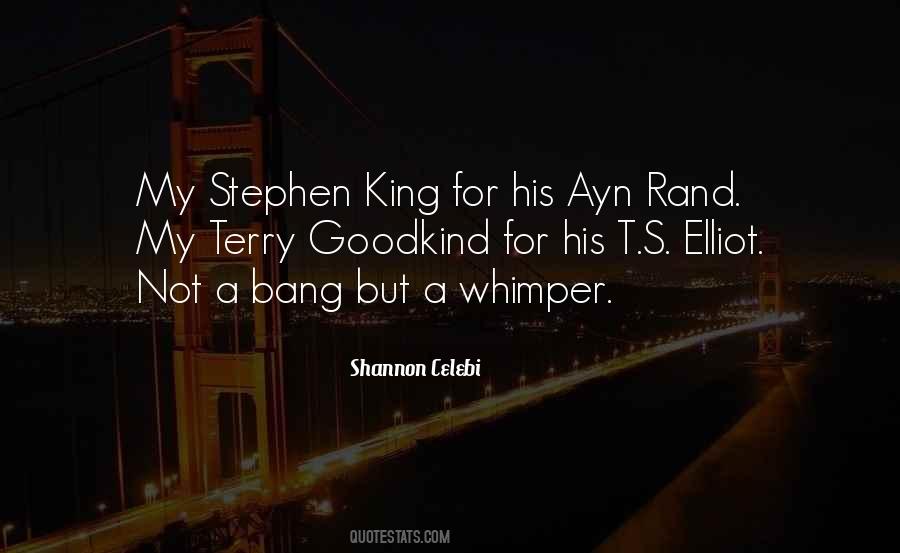Not With A Bang But A Whimper Quotes #1712655