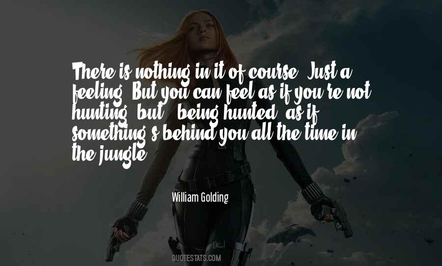 Just Feeling Quotes #41542